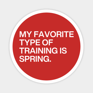 Favorite Type Of Training Magnet